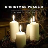 Christmas Peace 2 MP3 Album by Pam Turner Piano