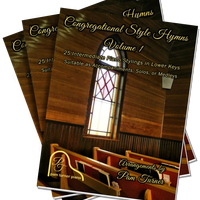 Congregational Hymns - 25 Intermediate Piano Stylings in Lower Keys - Hardcopy Book