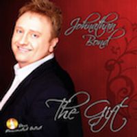 The Gift - Christmas Single by Johnathan Bond