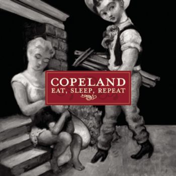 Copeland - Eat, Sleep, Repeat - Writer/Producer
