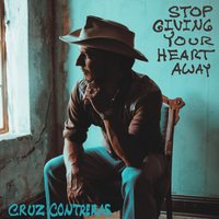 Stop Giving Your Heart Away by Cruz Contreras