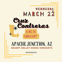 Cruz Contreras LIVE at Desert Valley House Concerts