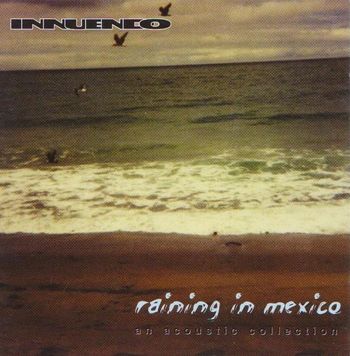 Raining In Mexico - 2001
