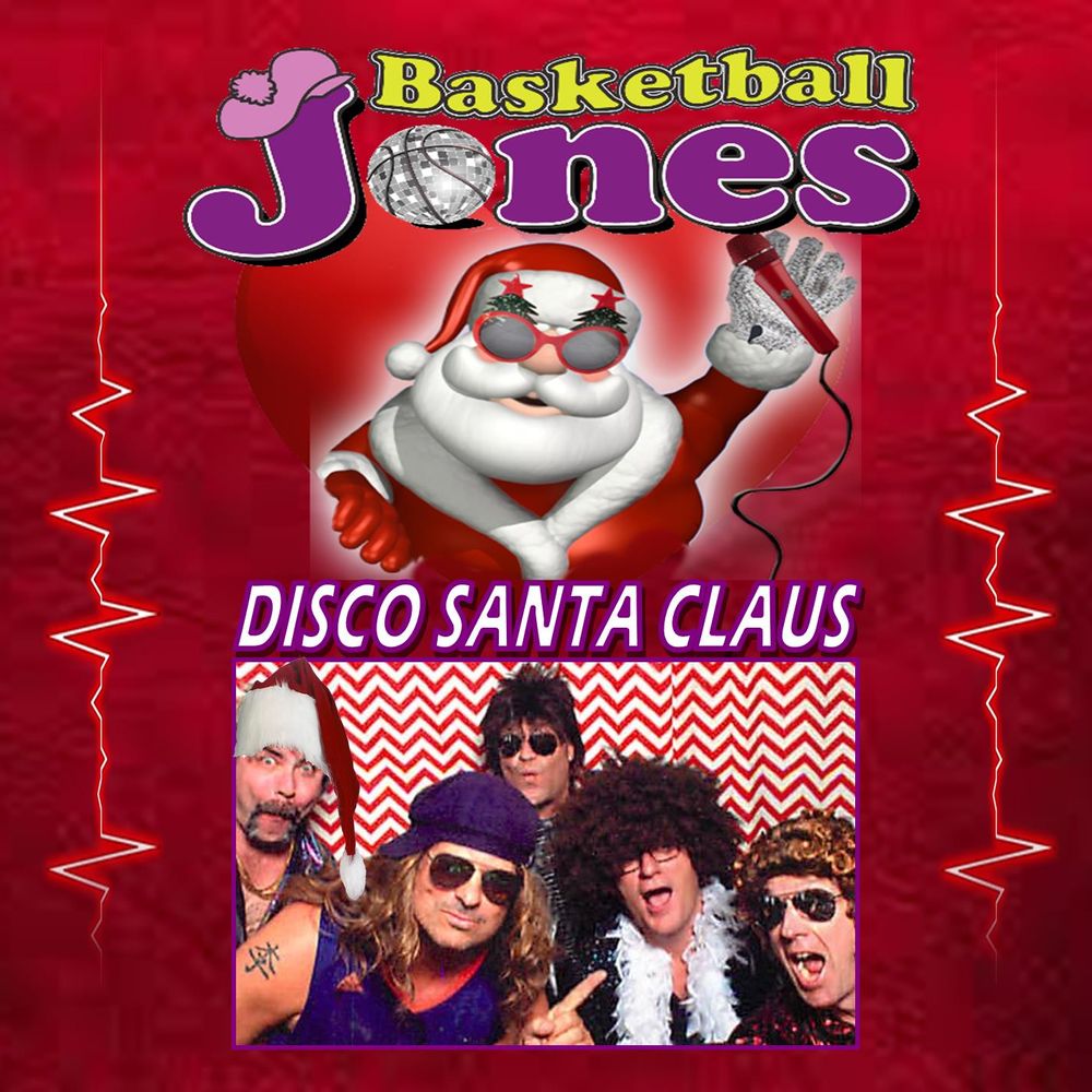 "Disco Santa Claus" - The  Christmas single from Basketball Jones!