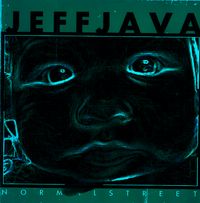 Jeff Java - Normal Street

2002