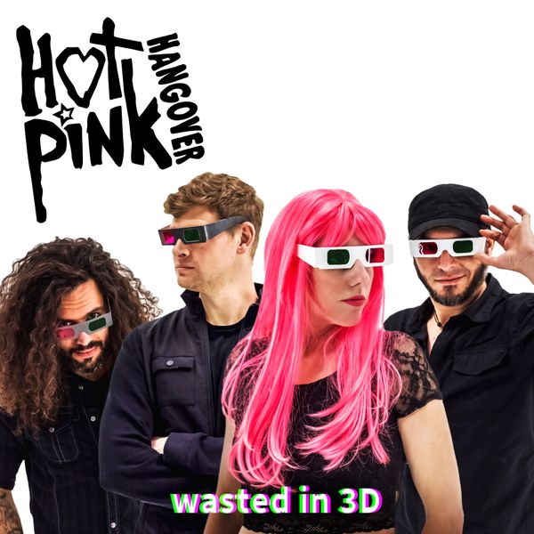 Wasted In 3D: CD - Hot Pink Hangover