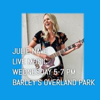 Julie Nave LIVE at Barley's Overland Park