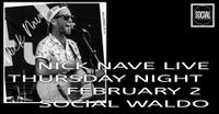 Nick Nave LIVE at Social Waldo
