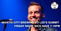 Nick Nave LIVE at Martin City Brewing Co Lee's Summit