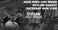 Nick Nave LIVE at Outlaw Harley-Davidson