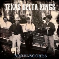 Texas Delta Kings - Bootleggers EP: CD