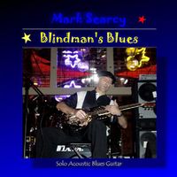 Blindman's Blues by Mark Searcy