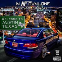 In My Own Lane by Ro$ewood Renegade