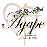 Agape "The Love of God" by Tim J. Rich Music® 