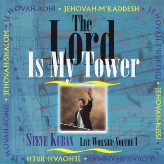 The Lord is My Tower, Live Worship 23 Songs~$10.00