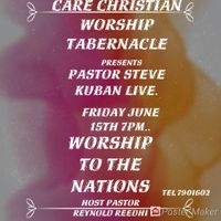 Steve Kuban Live at Care Christian Worship Tabernacle