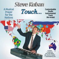 Touch...Customizable Studio Instrumental Tracks by Steve Kuban