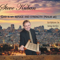 God is My Refuge and Strength by Steve Kuban