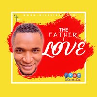 The Father I Love by Wisest-Son
