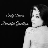 Beautiful Goodbyes: CD