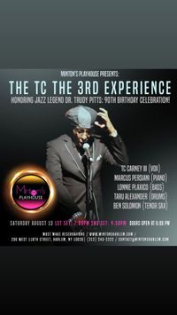 THE TC THE 3RD EXPERIENCE:  Honoring Jazz Legend Dr. Trudy Pitts:  90th Birthday Celebration