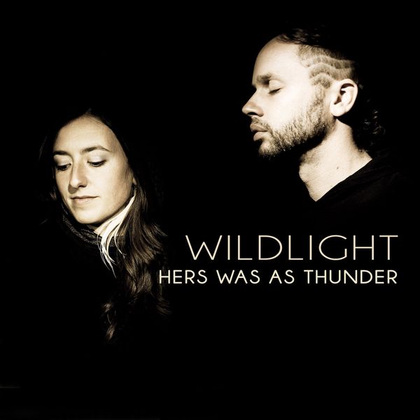 Wildlight - Hers Was as Thunder