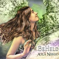 BeHeld by Ayla Nereo