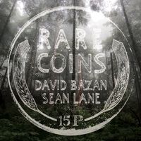 Rare Coins: David Bazan & Sean Lane by David Bazan & Sean Lane