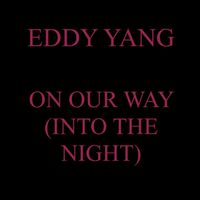 ON OUR WAY (INTO THE NIGHT) [SINGLE] - DIGITAL DOWNLOAD (Surround Sound)