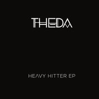 Heavy Hitter EP by Theda