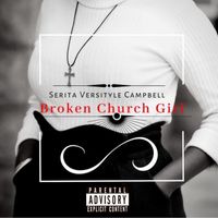 Broken Church Girl by Serita Versityle Campbell