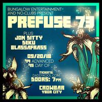 Prefuse73 w/ Jon Ditty, Deku, & Blassafrass
