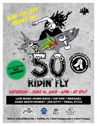 Ridin' Fly: Bar Fly Jeff's 50th Birthday Bash