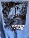 Destination Home T-Shirt 