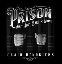 Long-Sleeved T-Shirt - Prison Ain't Just Bars & Stone