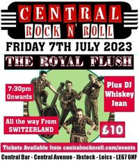 The Royal Flush UK Tour - Central RnR - £10 tickets available on the door 