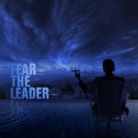 Fear The Leader by Fear The Leader
