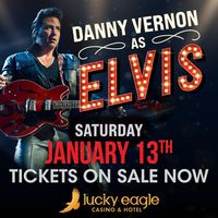 Lucky Eagle Casino - Danny Vernon Illusion of Elvis with the Devilles