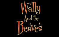 Danny Vernon with Wally and the Beaves