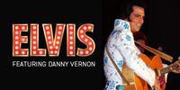 Danny Vernon Illusion of Elvis (Christmas show)