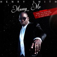 Marry Me  by Henry Smith