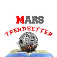 Trendsetter - Mars by Mars Gospel Records
