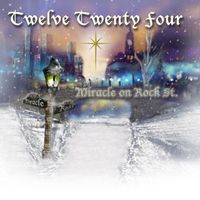 Miracle on Rock Street by Twelve Twenty-Four