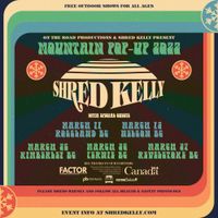 Shred Kelly's Mountain Pop-Up Tour