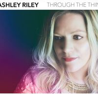 Through The Thin by Ashley Riley