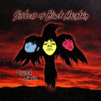 Crystal Raven b/w Edgar Allan Poetry 7" single: Sisters Of Black Mountain