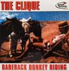 The Clique: 7" single Bareback Donkey Riding