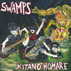 Kitano Homare: Swamps