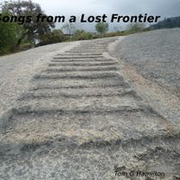 Songs From a Lost Frontier by Tom G. Hamilton (sung by Idalina Gameiro)
