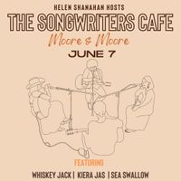 The Songwriters Cafe June - Sea Swallow, Whiskey Jack & Kiera Jas